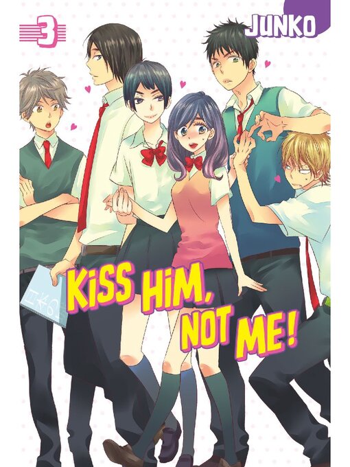 Title details for Kiss Him, Not Me, Volume 3 by Junko - Wait list